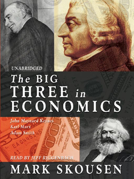 Title details for The Big Three in Economics by Mark Skousen - Wait list